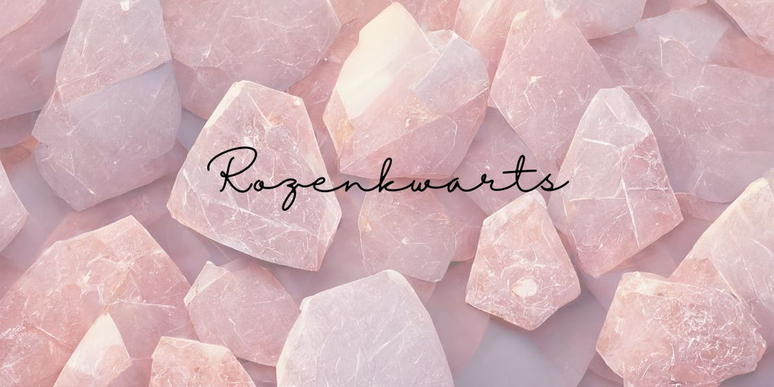 Banner afbeelding van blog over Rozenkwarts