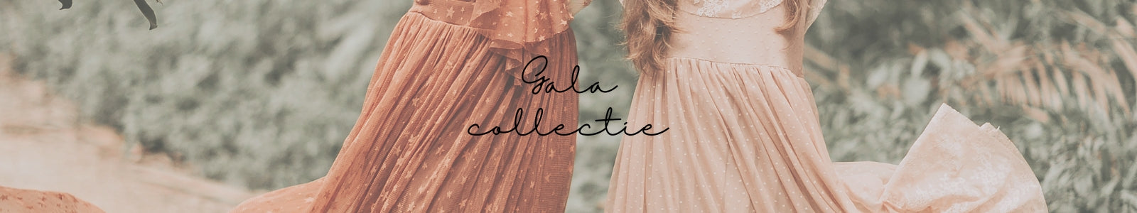 Collectie banner voor Gala collectie 